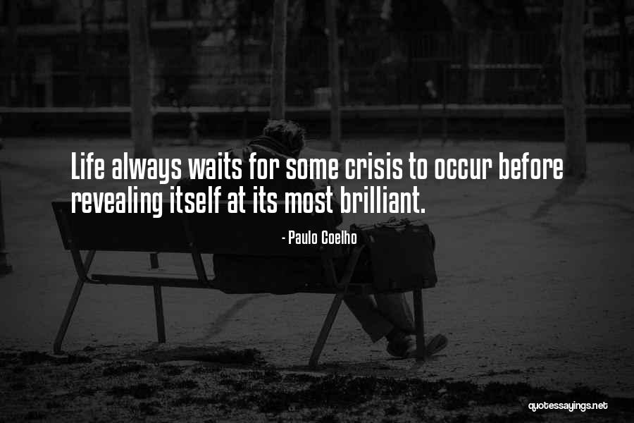 Waits Quotes By Paulo Coelho