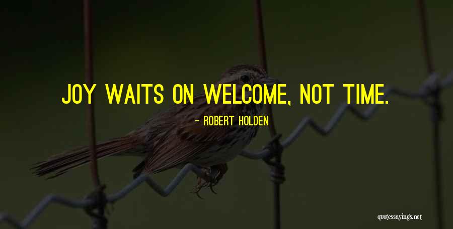 Waits Quotes By Robert Holden