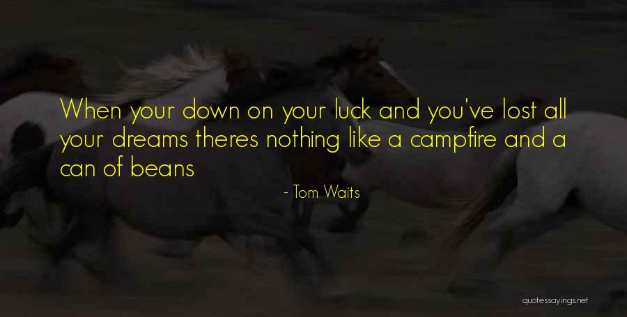 Waits Quotes By Tom Waits