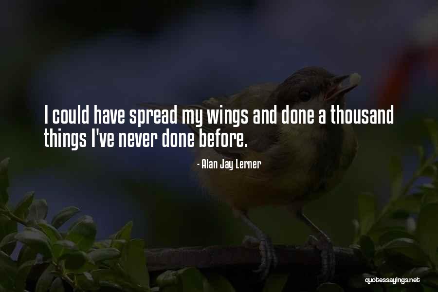 Wajahat Khan Quotes By Alan Jay Lerner Wajahat Khan Quotes By Alan Jay Lerner