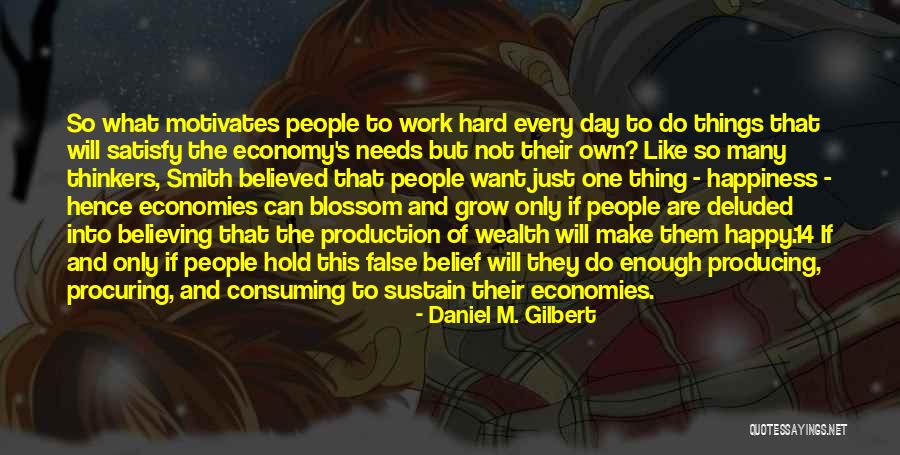 Wajahat Mirza Quotes By Daniel M. Gilbert Wajahat Mirza Quotes By Daniel M. Gilbert