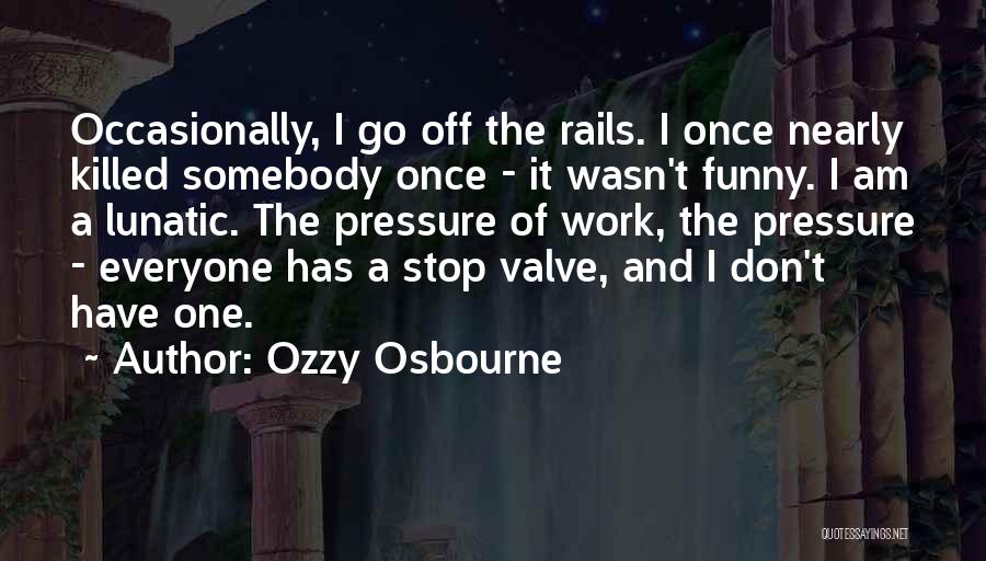 Wajer 38 Quotes By Ozzy Osbourne