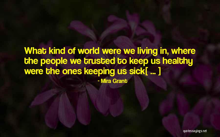 Wakabayashi Akiko Quotes By Mira Grant Wakabayashi Akiko Quotes By Mira Grant