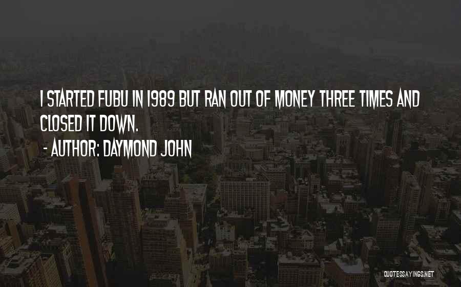 Wakabayashi City Quotes By Daymond John