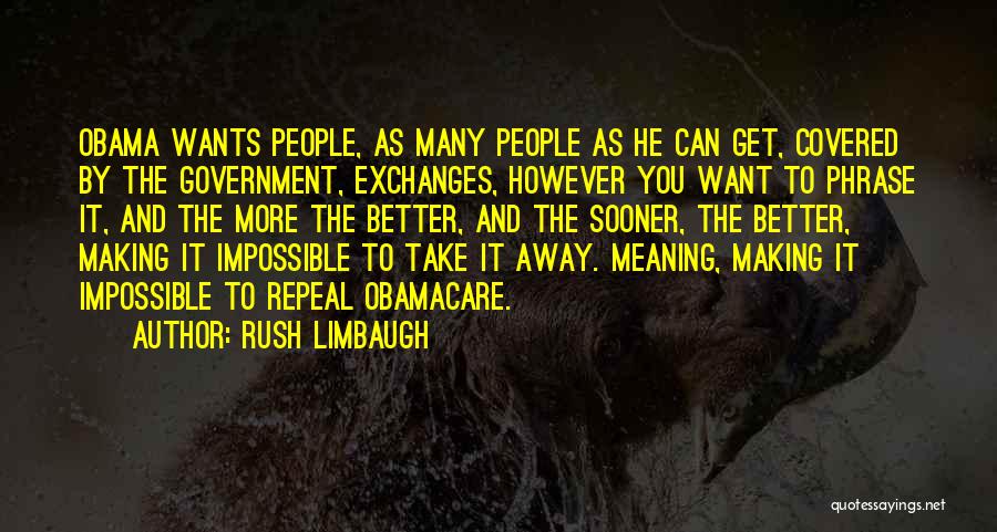 Wakanda Quotes By Rush Limbaugh