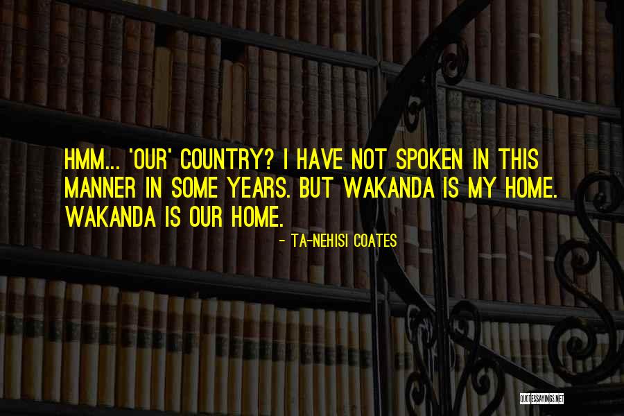 Wakanda Quotes By Ta-Nehisi Coates