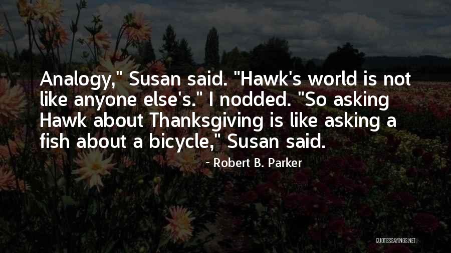 Wakanohana Sumo Quotes By Robert B. Parker Wakanohana Sumo Quotes By Robert B. Parker