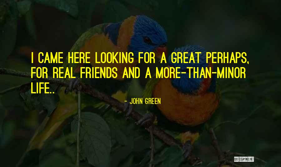 Wakayama Adventure Quotes By John Green Wakayama Adventure Quotes By John Green
