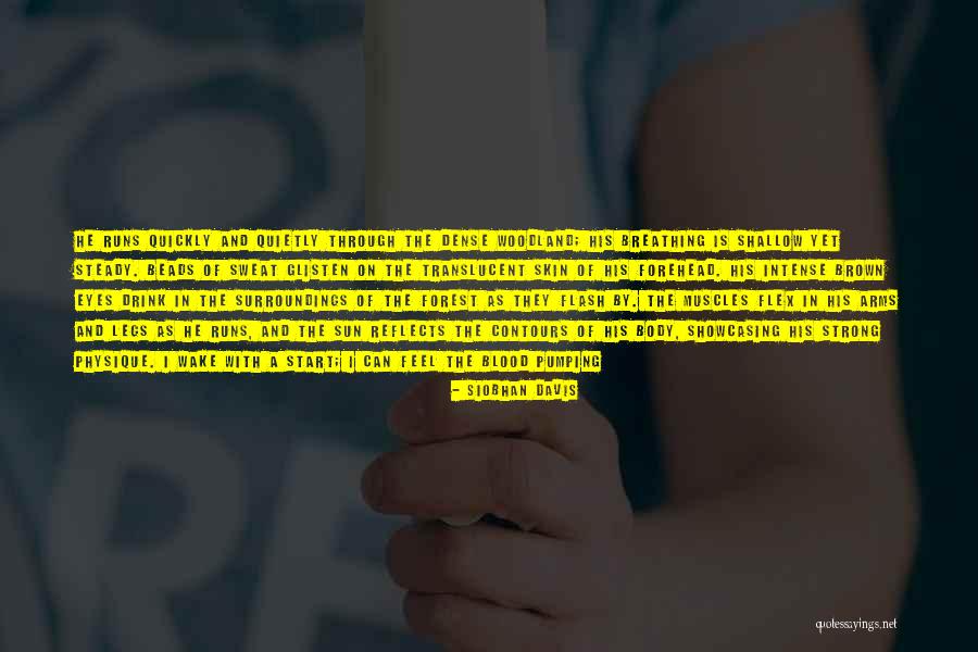 Wake Forest Quotes By Siobhan Davis Wake Forest Quotes By Siobhan Davis