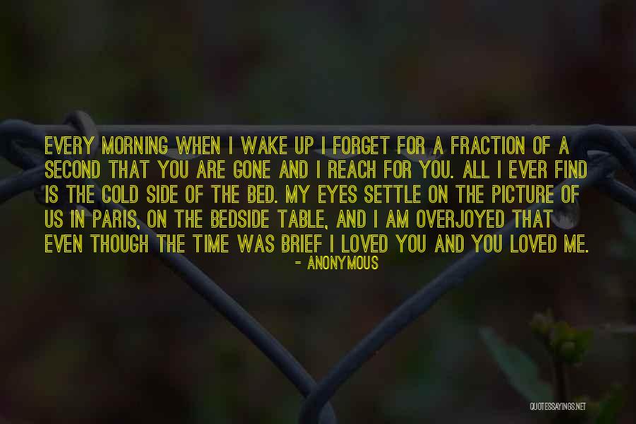 Wake Me Up Love Quotes By Anonymous