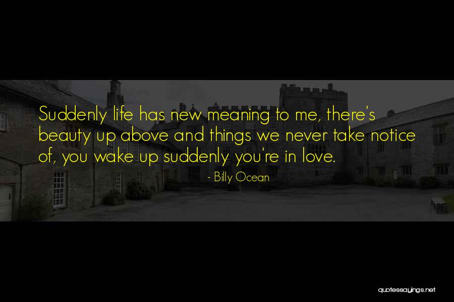 Wake Me Up Love Quotes By Billy Ocean