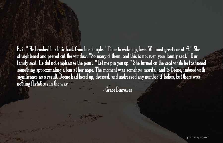 Wake Me Up Love Quotes By Grace Burrowes