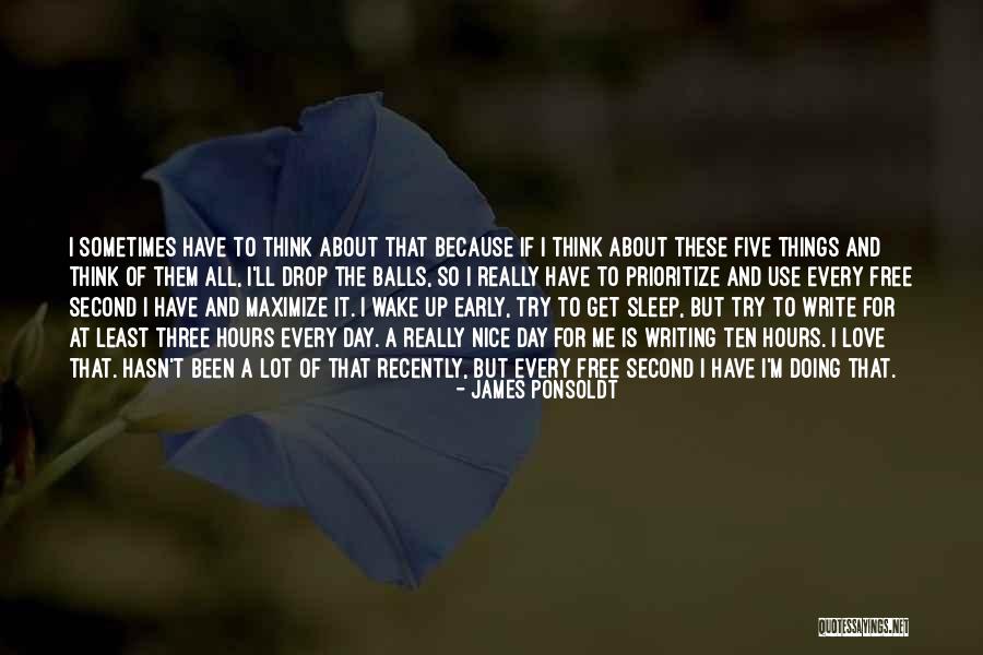 Wake Me Up Love Quotes By James Ponsoldt