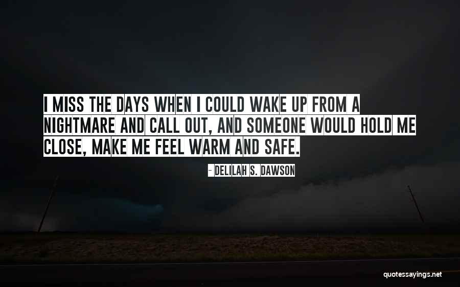 Wake Me Up When Quotes By Delilah S. Dawson Wake Me Up When Quotes By Delilah S. Dawson
