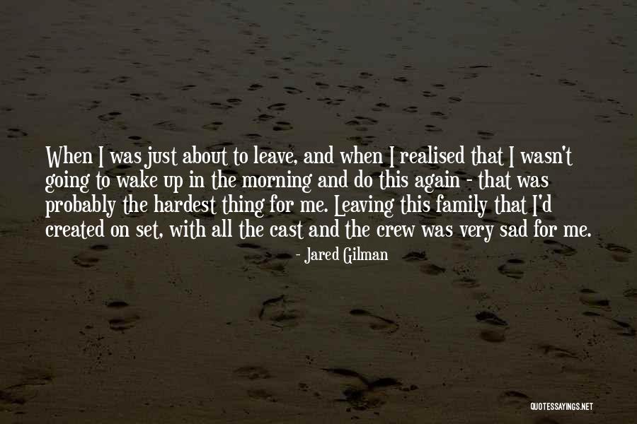 Wake Me Up When Quotes By Jared Gilman Wake Me Up When Quotes By Jared Gilman