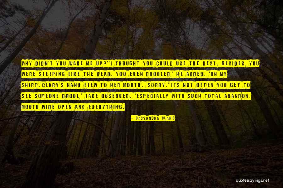 Wake The Dead Quotes By Cassandra Clare Wake The Dead Quotes By Cassandra Clare