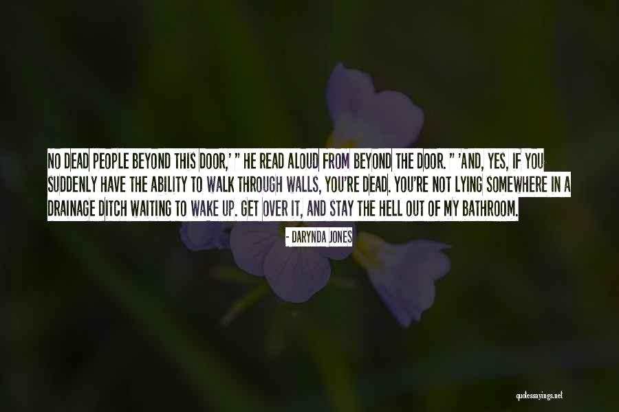 Wake The Dead Quotes By Darynda Jones Wake The Dead Quotes By Darynda Jones