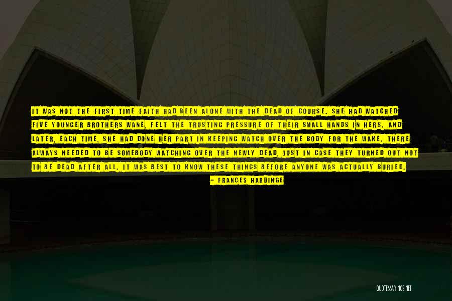 Wake The Dead Quotes By Frances Hardinge Wake The Dead Quotes By Frances Hardinge