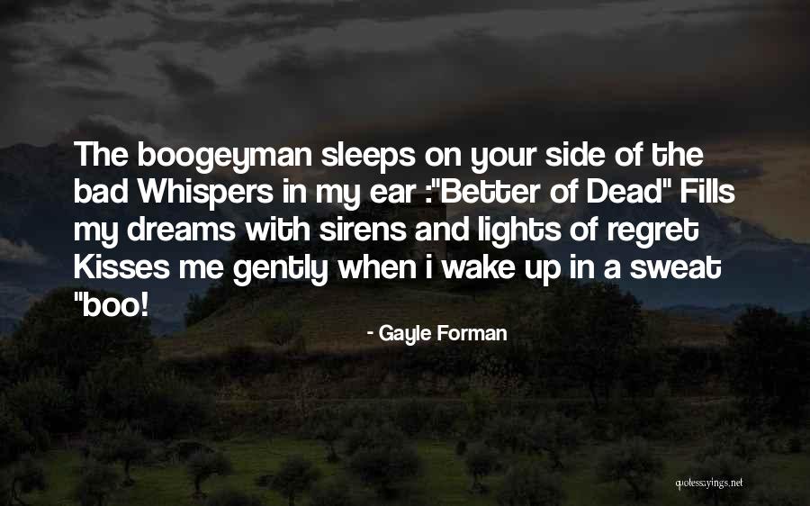 Wake The Dead Quotes By Gayle Forman Wake The Dead Quotes By Gayle Forman