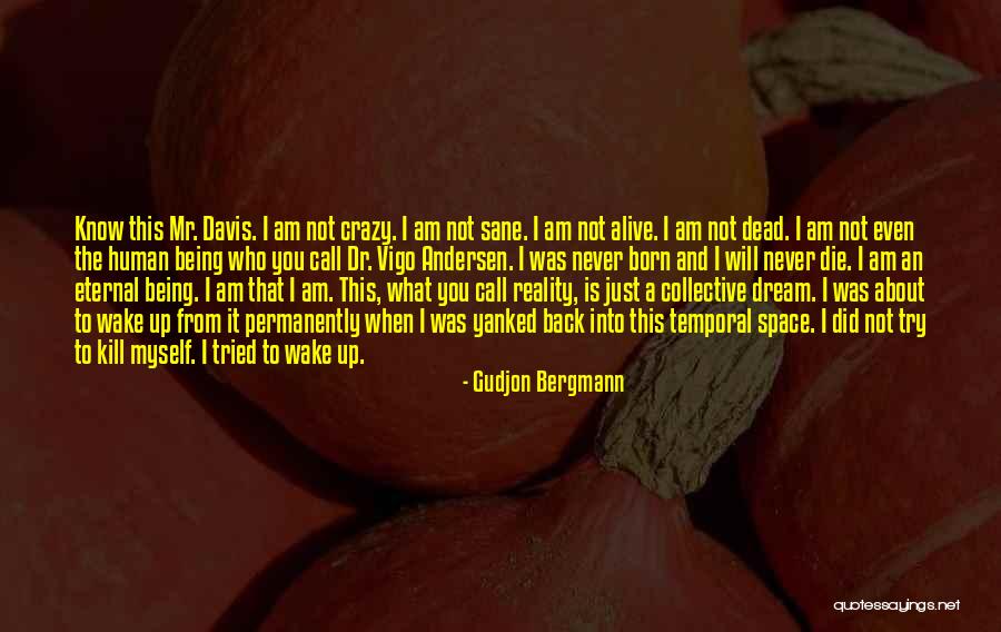 Wake The Dead Quotes By Gudjon Bergmann Wake The Dead Quotes By Gudjon Bergmann