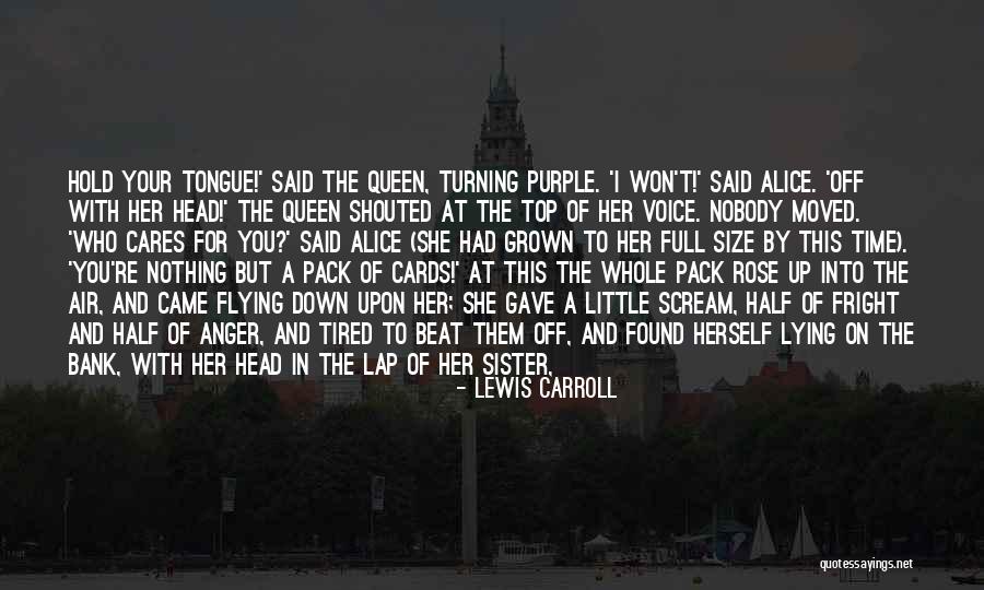 Wake The Dead Quotes By Lewis Carroll Wake The Dead Quotes By Lewis Carroll