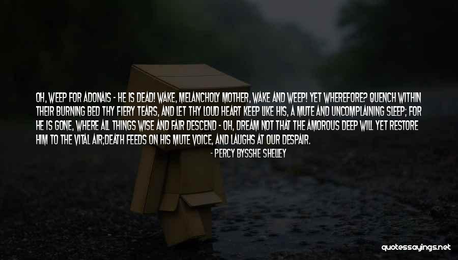Wake The Dead Quotes By Percy Bysshe Shelley Wake The Dead Quotes By Percy Bysshe Shelley