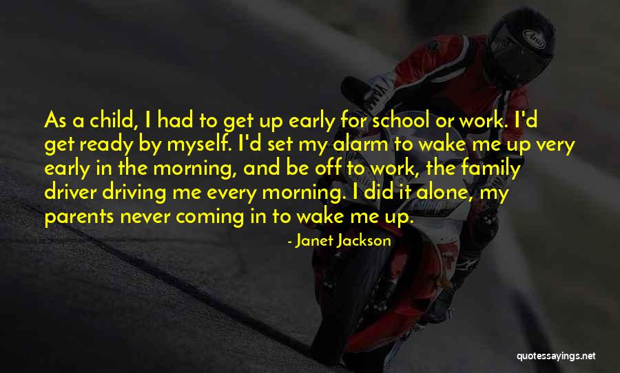 Wake Up Alarm Quotes By Janet Jackson Wake Up Alarm Quotes By Janet Jackson