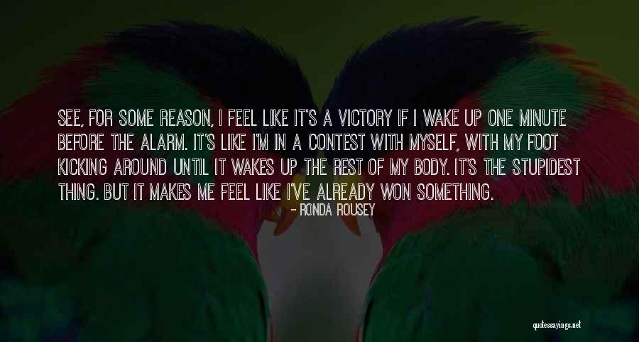 Wake Up Alarm Quotes By Ronda Rousey Wake Up Alarm Quotes By Ronda Rousey