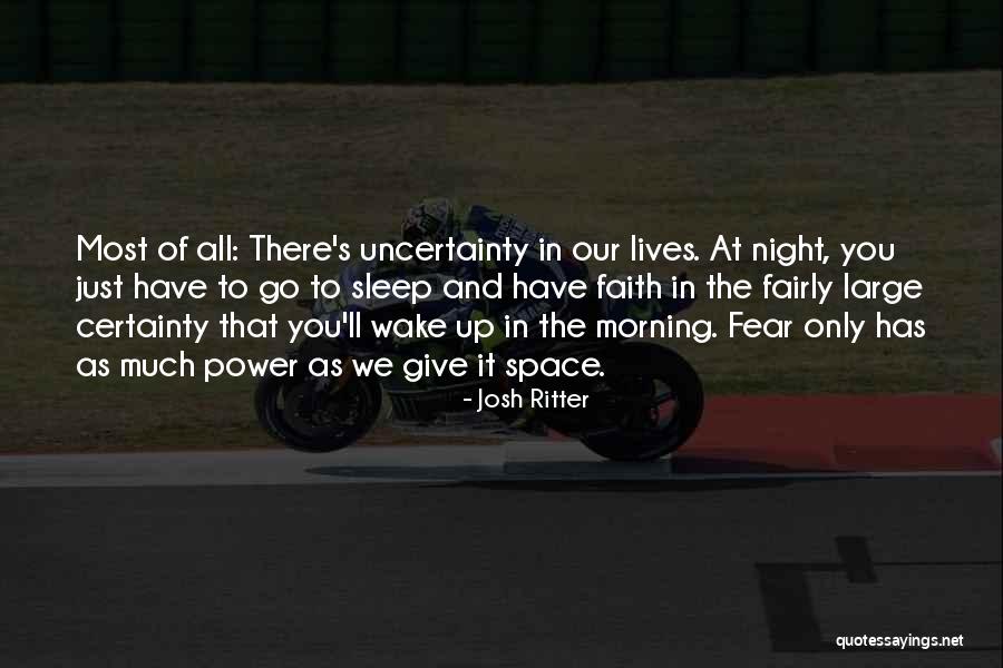 Wake Up All Night Quotes By Josh Ritter Wake Up All Night Quotes By Josh Ritter