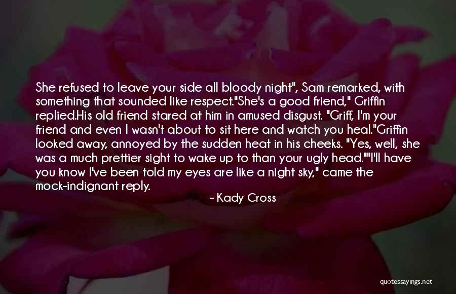 Wake Up All Night Quotes By Kady Cross Wake Up All Night Quotes By Kady Cross