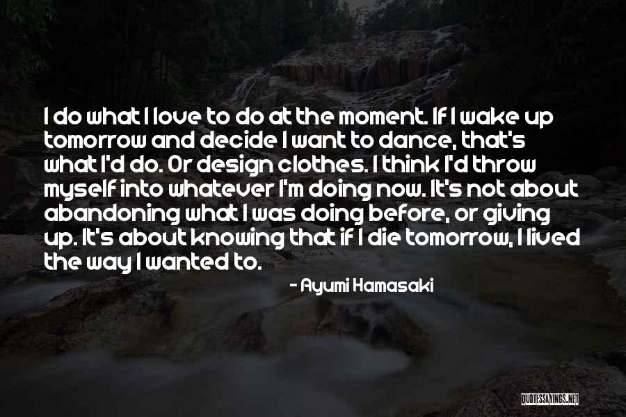 Wake Up And Dance Quotes By Ayumi Hamasaki Wake Up And Dance Quotes By Ayumi Hamasaki
