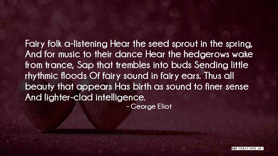 Wake Up And Dance Quotes By George Eliot Wake Up And Dance Quotes By George Eliot