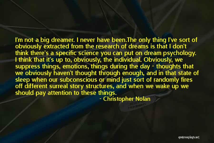 Wake Up And Dream Quotes By Christopher Nolan Wake Up And Dream Quotes By Christopher Nolan