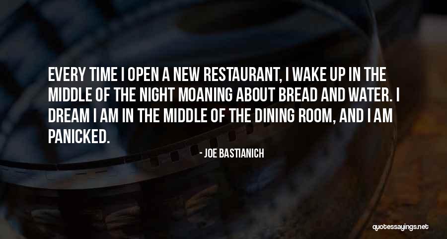 Wake Up And Dream Quotes By Joe Bastianich Wake Up And Dream Quotes By Joe Bastianich