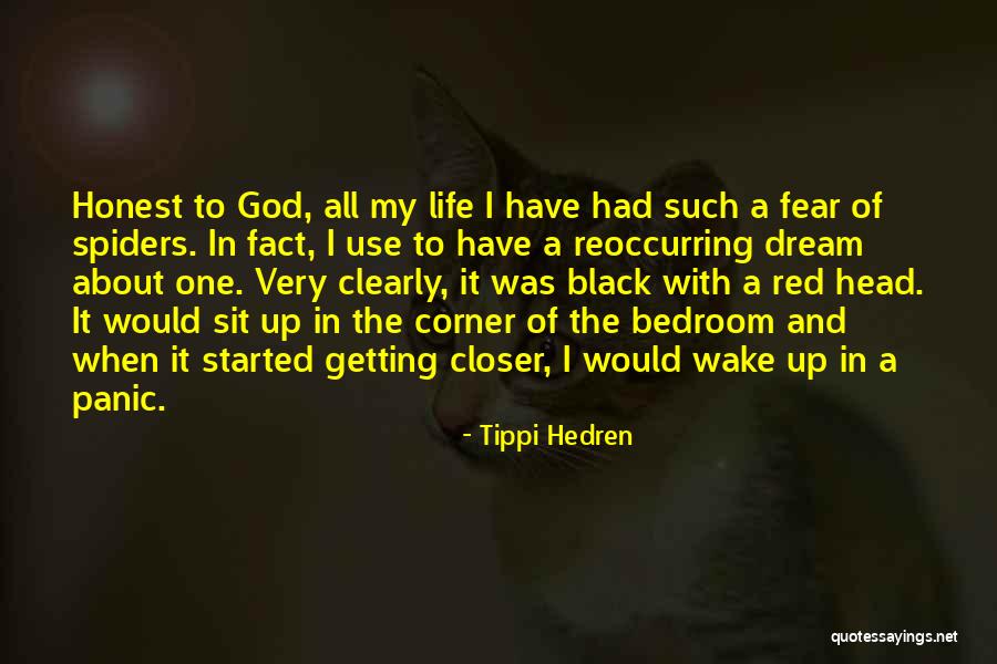 Wake Up And Dream Quotes By Tippi Hedren Wake Up And Dream Quotes By Tippi Hedren