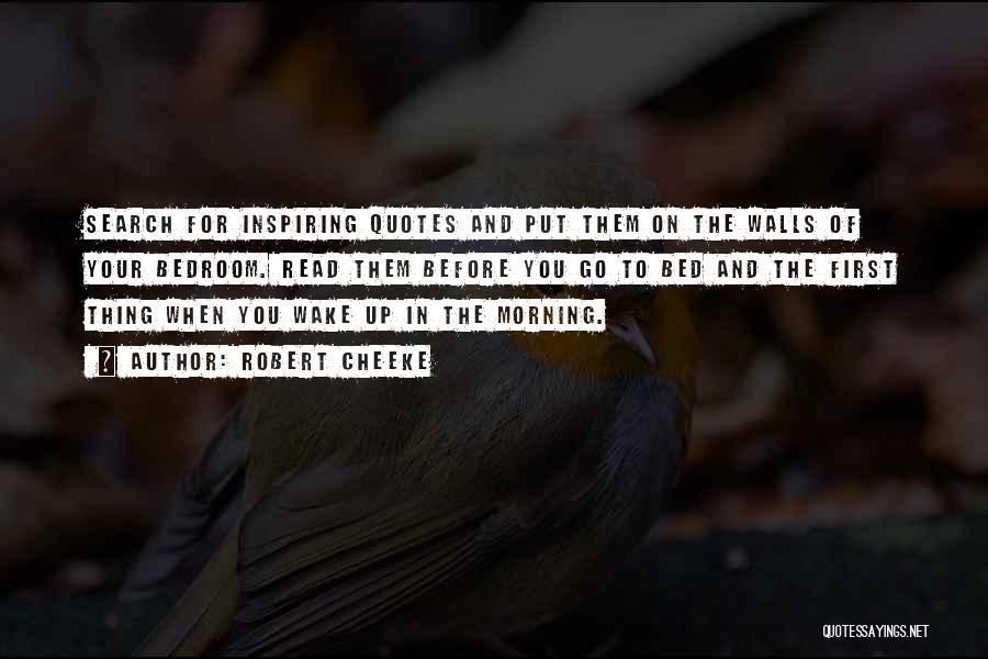 Wake Up And Go Quotes By Robert Cheeke