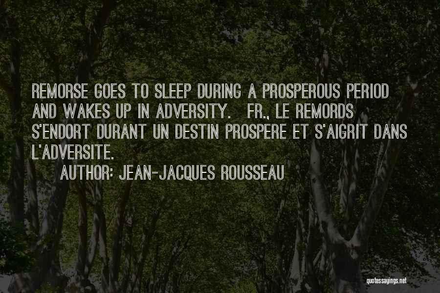 Wake Up And Quotes By Jean-Jacques Rousseau