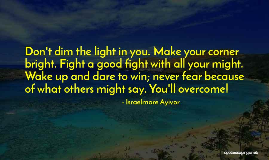 Wake Up And Shine Quotes By Israelmore Ayivor