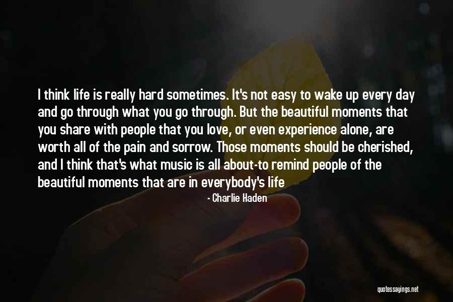 Wake Up Beautiful Quotes By Charlie Haden Wake Up Beautiful Quotes By Charlie Haden