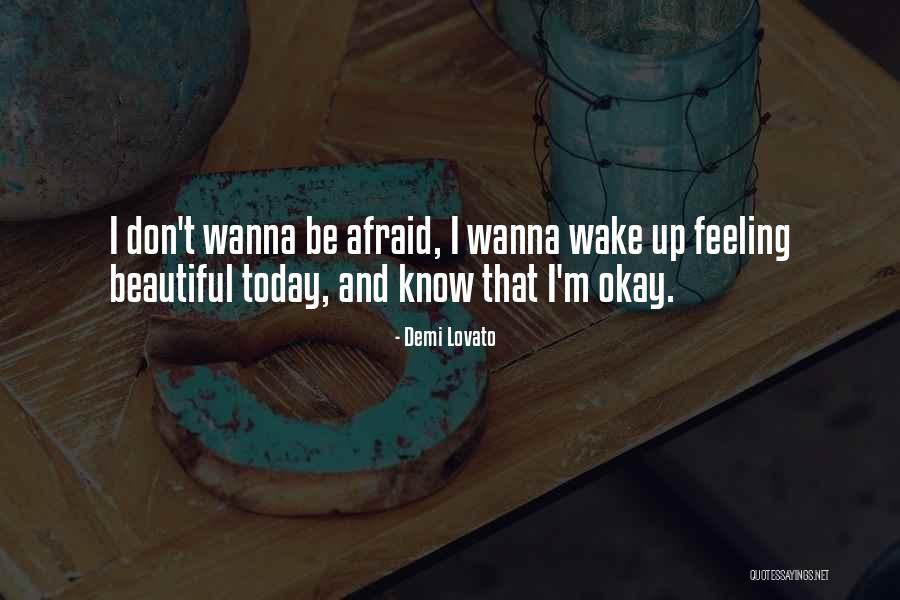 Wake Up Beautiful Quotes By Demi Lovato