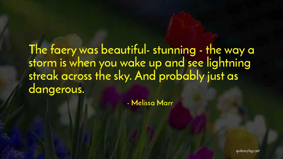 Wake Up Beautiful Quotes By Melissa Marr