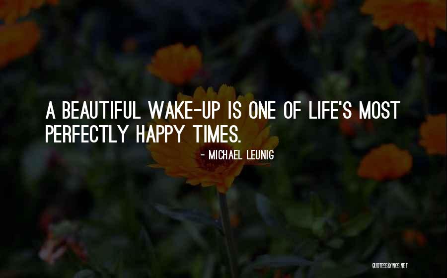 Wake Up Beautiful Quotes By Michael Leunig