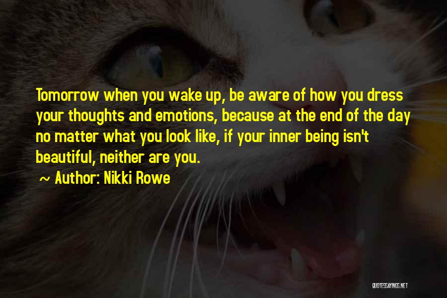 Wake Up Beautiful Quotes By Nikki Rowe