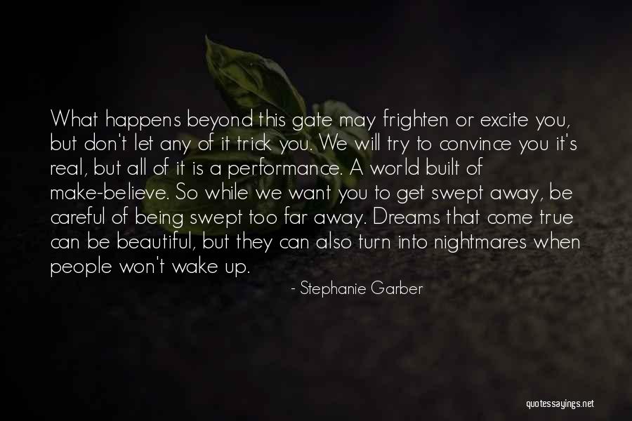 Wake Up Beautiful Quotes By Stephanie Garber Wake Up Beautiful Quotes By Stephanie Garber
