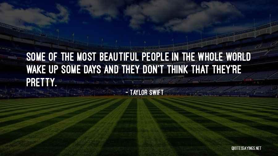 Wake Up Beautiful Quotes By Taylor Swift