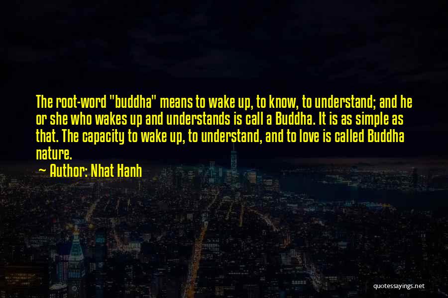Wake Up Call Love Quotes By Nhat Hanh