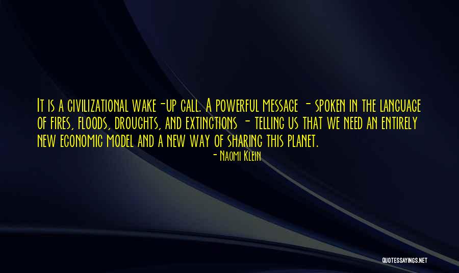 Wake Up Call Quotes By Naomi Klein Wake Up Call Quotes By Naomi Klein