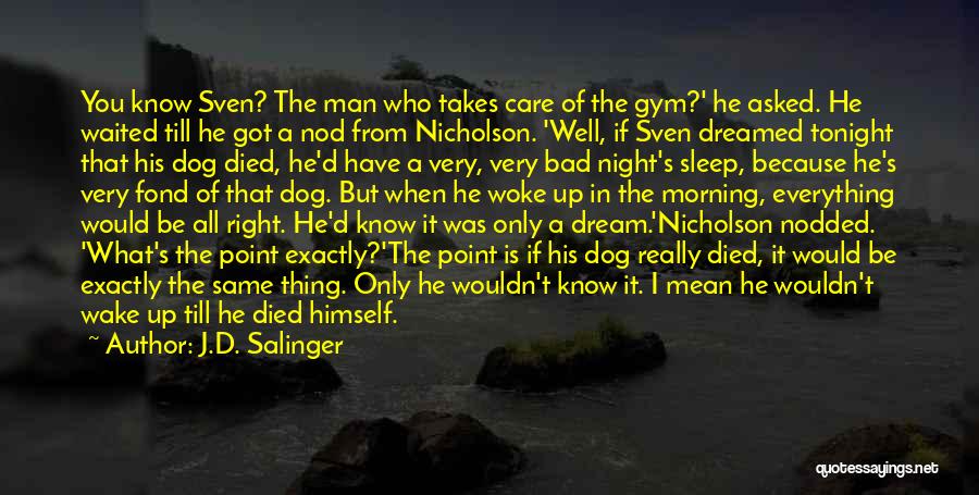 Wake Up Gym Quotes By J.D. Salinger