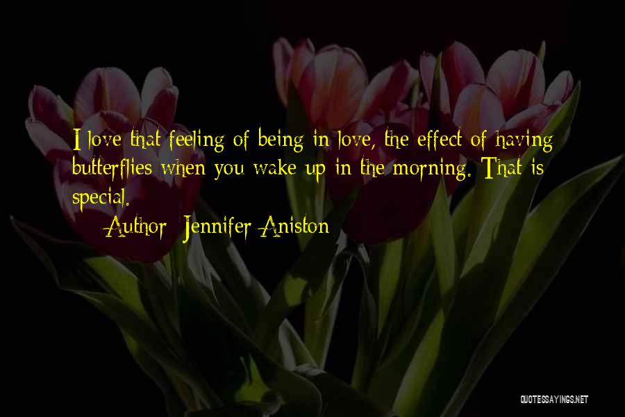 Wake Up In The Morning Love Quotes By Jennifer Aniston