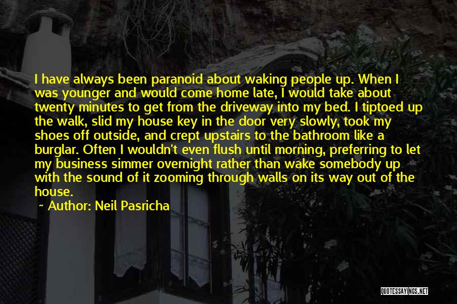 Wake Up Late Quotes By Neil Pasricha